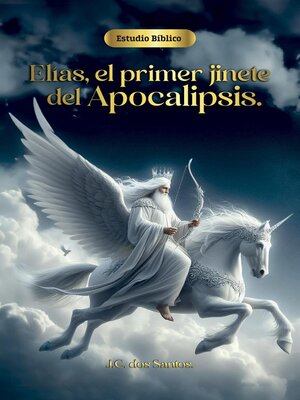 cover image of Elías, el primer jinete del apocalipsis